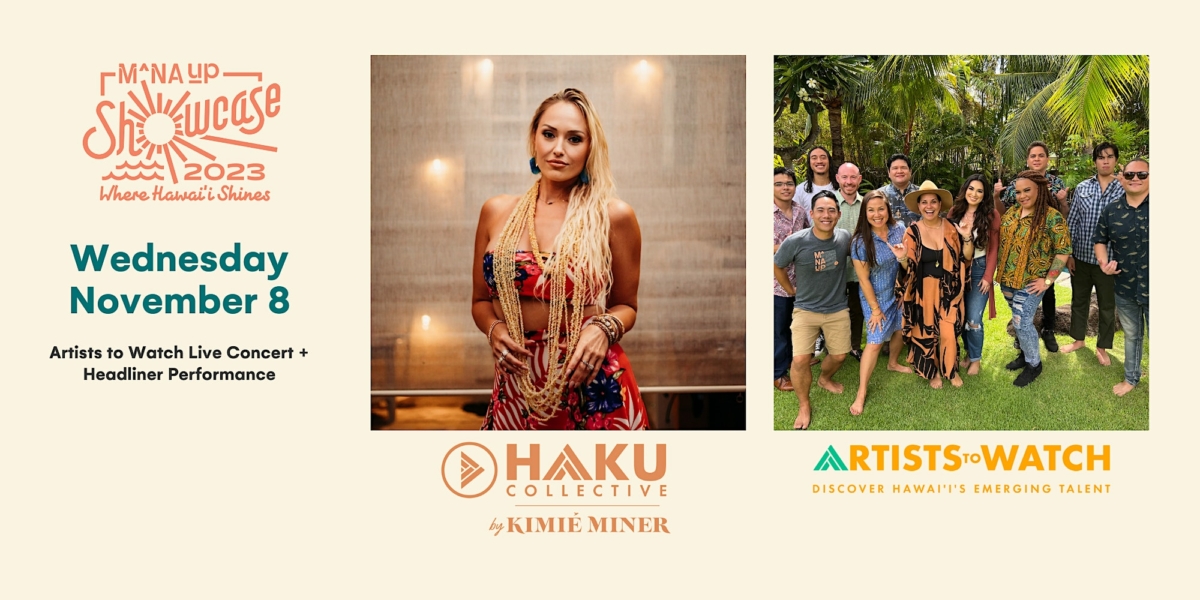 Mana Up Showcase 2023 Artists to Watch + Anuhea Live Concert Hawaii